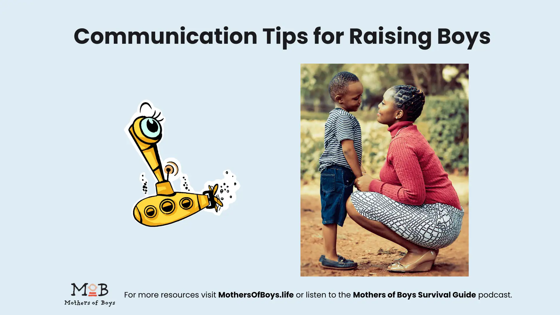 Communication Tips for Raising Boys Communication Tips for Raising Boys